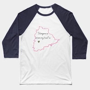 Telangana is where my heart is. Baseball T-Shirt